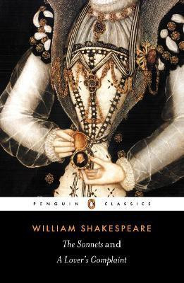 The Sonnets and a Lover's Complaint(English, Paperback, Shakespeare William)
