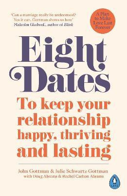 Eight Dates(English, Paperback, Gottman John Schwartz Dr)