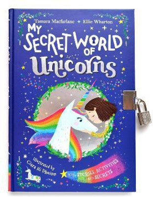 My Secret World of Unicorns(English, Hardcover, Wharton Ellie)