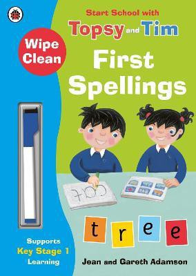 Wipe-Clean First Spellings: Start School with Topsy and Tim(English, Paperback, Adamson Jean)