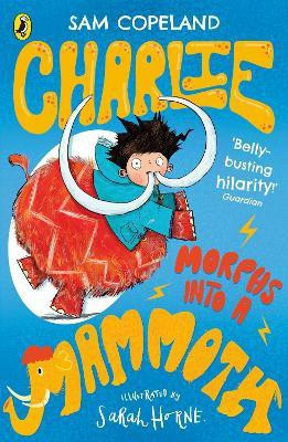 Charlie Morphs Into a Mammoth(English, Paperback, Copeland Sam)