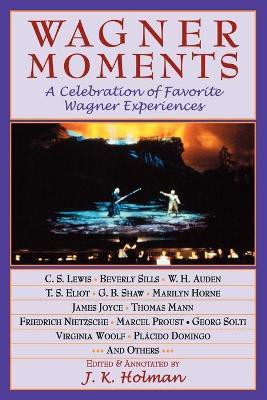 Wagner Moments(English, Paperback, Holman James)