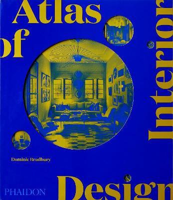 Atlas of Interior Design(English, Hardcover, Bradbury Dominic)