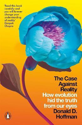 The Case Against Reality(English, Paperback, Hoffman Donald D.)