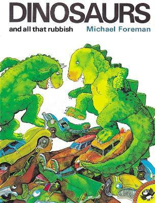 Dinosaurs and All That Rubbish(English, Paperback, Foreman Michael)
