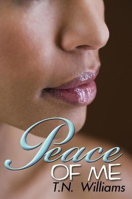Peace of Me(English, Paperback, Williams T.N.)