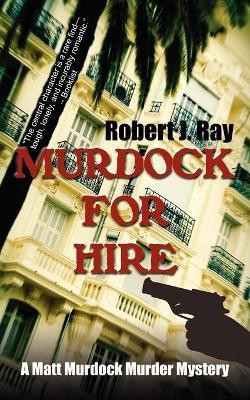 Murdock for Hire(English, Paperback, Ray Robert J)