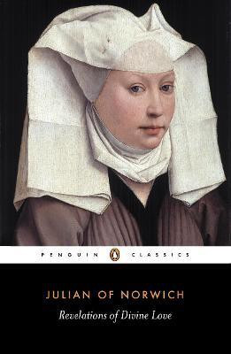 Revelations of Divine Love(English, Paperback, Of Norwich Julian)