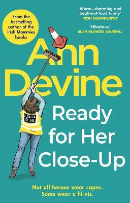 Ann Devine, Ready for Her Close-Up(English, Paperback, O'Regan Colm)