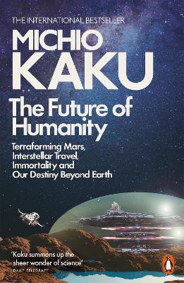 The Future of Humanity(English, Paperback, Kaku Michio)