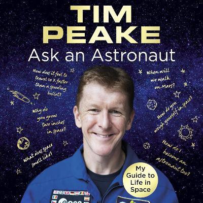 Ask an Astronaut(English, CD-Audio, Peake Tim)