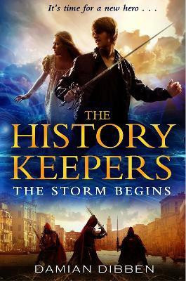 The History Keepers: The Storm Begins  - The Storm Begins(English, Paperback, Dibben Damian)