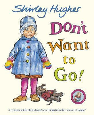 Don't Want to Go!(English, Paperback, Hughes Shirley)