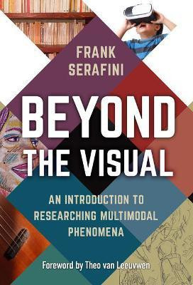 Beyond the Visual(English, Paperback, Serafini Frank)