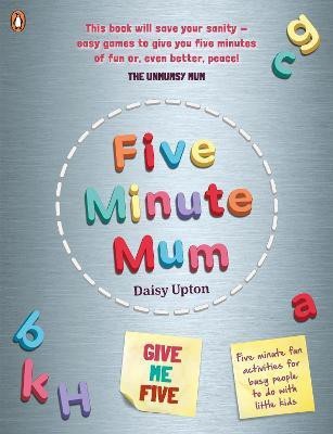 Five Minute Mum: Give Me Five(English, Paperback, Upton Daisy)