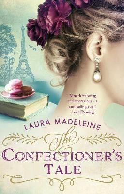 The Confectioner's Tale(English, Paperback, Madeleine Laura)