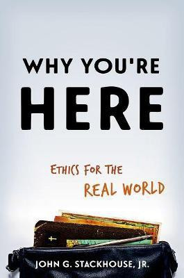 Why You're Here(English, Paperback, Stackhouse, Jr. John G.)
