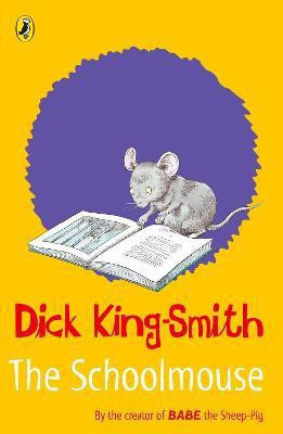 The Schoolmouse(English, Paperback, King-Smith Dick)