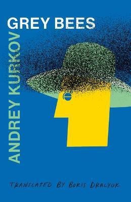 Grey Bees(English, Paperback, Kurkov Andrey)