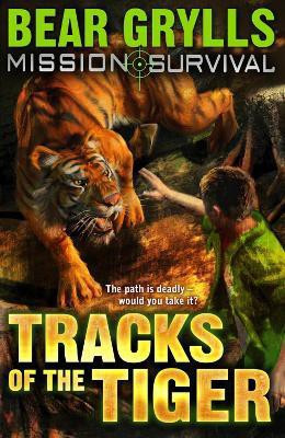Mission Survival 4: Tracks of the Tiger(English, Paperback, Grylls Bear)