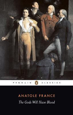 The Gods Will Have Blood(English, Paperback, France Anatole)