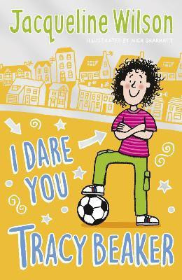 I Dare You, Tracy Beaker(English, Paperback, Wilson Jacqueline)