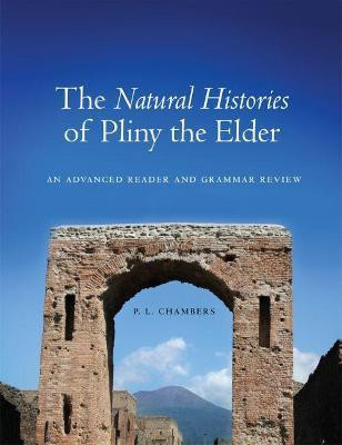 The Natural Histories of Pliny the Elder(English, Paperback, Chambers P. L.)