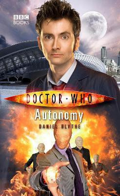 Doctor Who: Autonomy  - Autonomy(English, Paperback, Blythe Daniel)