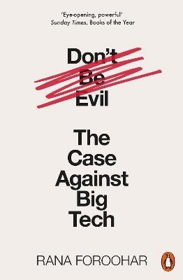 Don't Be Evil(English, Paperback, Foroohar Rana)