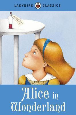 Ladybird Classics: Alice in Wonderland(English, Hardcover, Carroll Lewis)