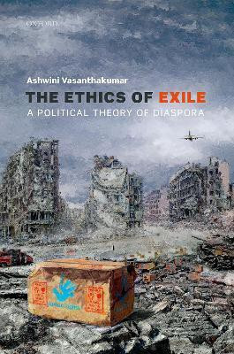 The Ethics of Exile(English, Hardcover, Vasanthakumar Ashwini)