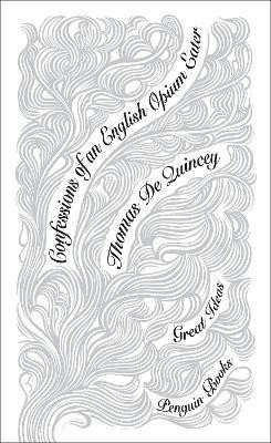 Confessions of an English Opium Eater(English, Paperback, De Quincey Thomas)