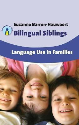Bilingual Siblings(English, Hardcover, Barron-Hauwaert Suzanne)