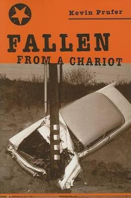 Fallen From a Chariot(English, Paperback, Prufer Kevin)