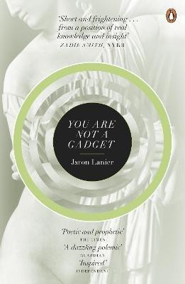 You Are Not A Gadget(English, Paperback, Lanier Jaron)