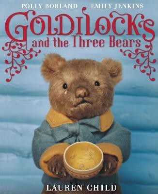 Goldilocks and the Three Bears(English, Paperback, Child Lauren)