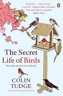 The Secret Life of Birds(English, Paperback, Tudge Colin)