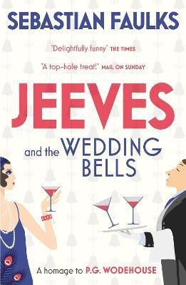 Jeeves and the Wedding Bells(English, Paperback, Faulks Sebastian)