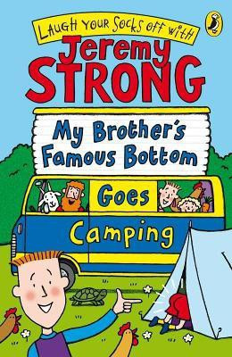 My Brother's Famous Bottom Goes Camping(English, Paperback, Strong Jeremy)
