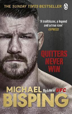 Quitters Never Win(English, Paperback, Bisping Michael)