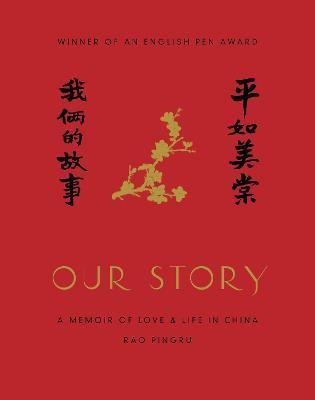 Our Story(English, Hardcover, Pingru Rao)