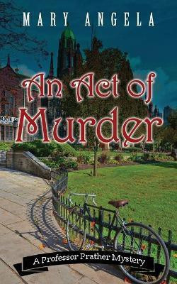 An Act of Murder(English, Paperback, Angela Mary)