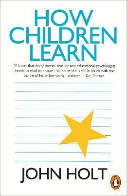 How Children Learn(English, Paperback, Holt John)