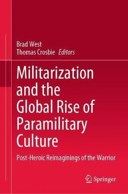 Militarization and the Global Rise of Paramilitary Culture(English, Hardcover, unknown)