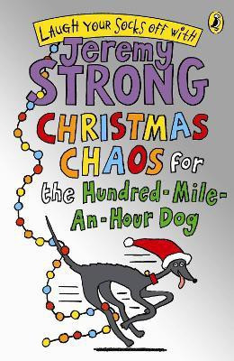 Christmas Chaos for the Hundred-Mile-An-Hour Dog(English, Paperback, Strong Jeremy)