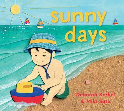 Sunny Days(English, Board book, Kerbel Deborah)