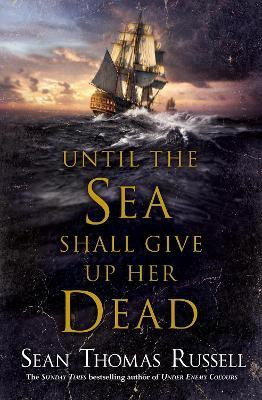 Until the Sea Shall Give Up Her Dead(English, Paperback, Russell Sean Thomas)