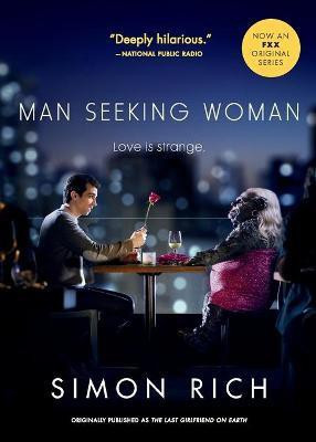 Man Seeking Woman (Originally Published as the Last Girlfriend on Earth)(English, Paperback, Rich Simon)