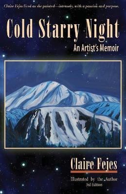 Cold Starry Night(English, Paperback, Fejes Claire)