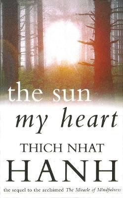 The Sun My Heart(English, Paperback, Hanh Thich Nhat)